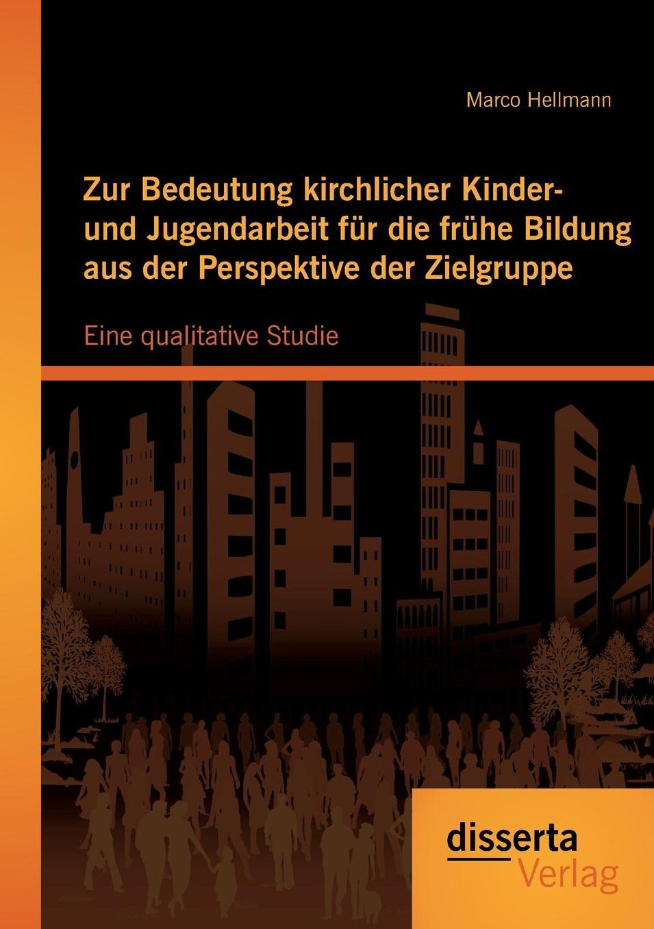 Zur Bedeutung kirchlicher Kinder- und Jugendarbeit f r die fr he Bildung aus der Perspektive der Zielgruppe: Eine qualitative Studie