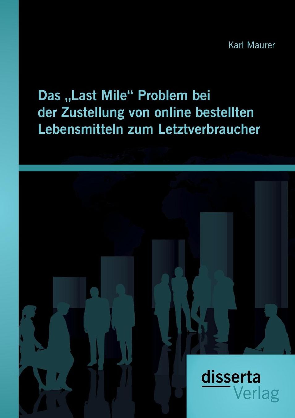 Das Last Mile" Problem bei der Zustellung von online bestellten Lebensmitteln zum Letztverbraucher