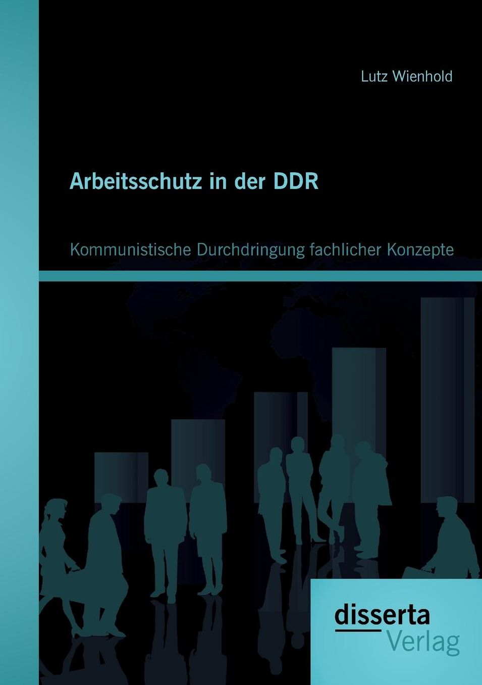 Arbeitsschutz in Der Ddr: Kommunistische Durchdringung Fachlicher Konzepte