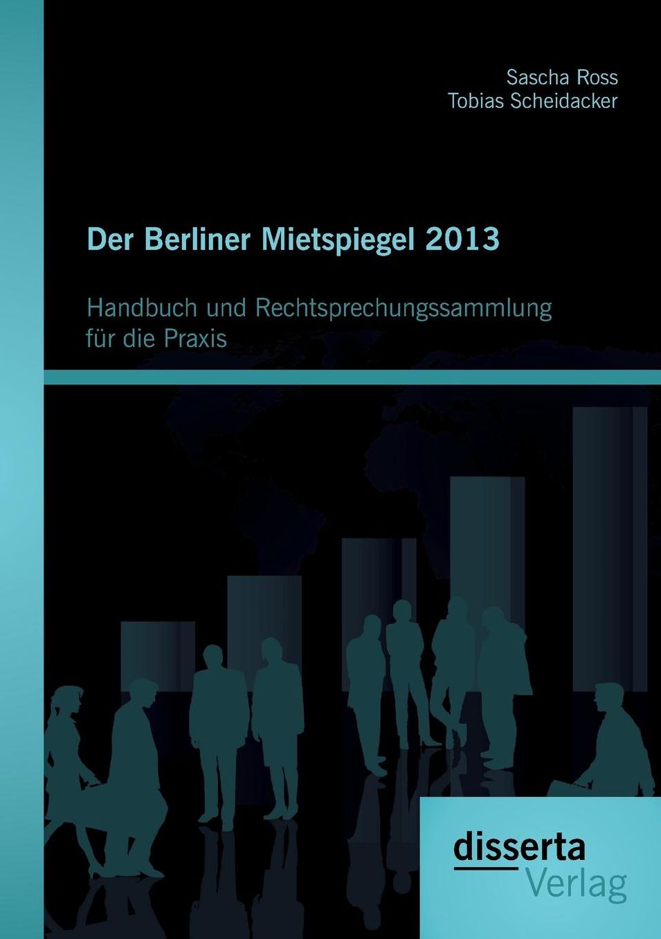 Der Berliner Mietspiegel 2013: Handbuch Und Rechtsprechungssammlung Fur Die Praxis