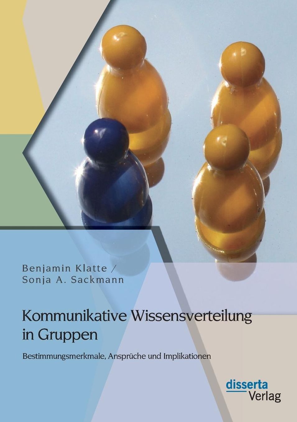 Kommunikative Wissensverteilung in Gruppen: Bestimmungsmerkmale, Anspruche Und Implikationen