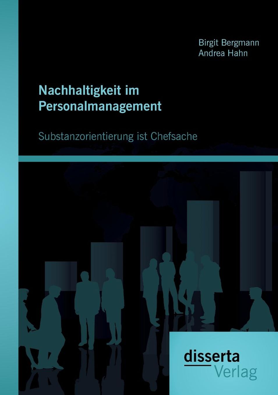 Nachhaltigkeit Im Personalmanagement: Substanzorientierung Ist Chefsache