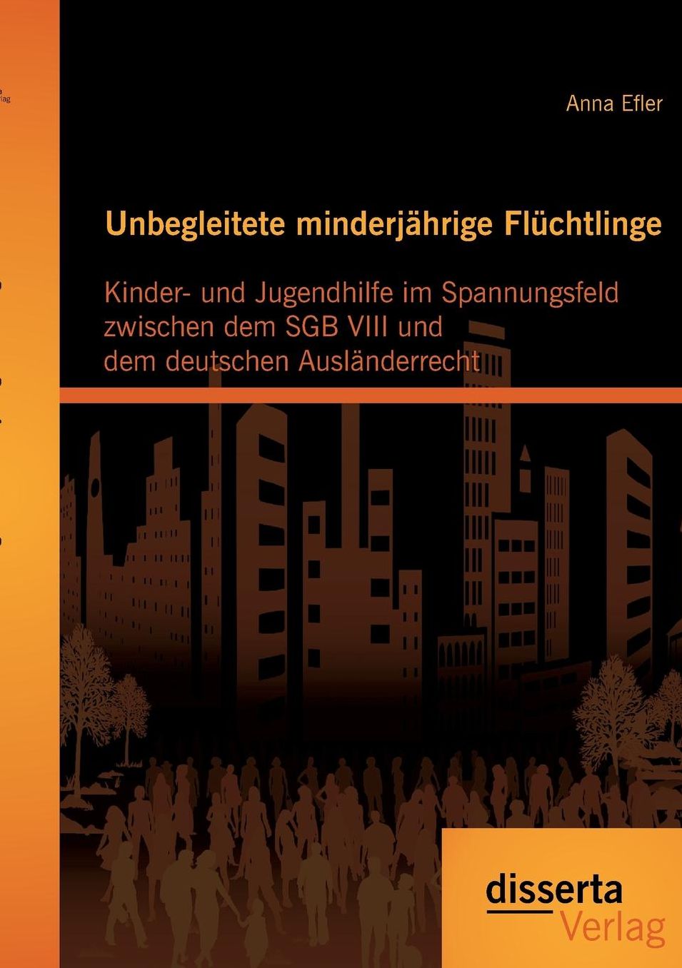 Unbegleitete Minderjahrige Fluchtlinge: Kinder- Und Jugendhilfe Im Spannungsfeld Zwischen Dem Sgb VIII Und Dem Deutschen Auslanderrecht