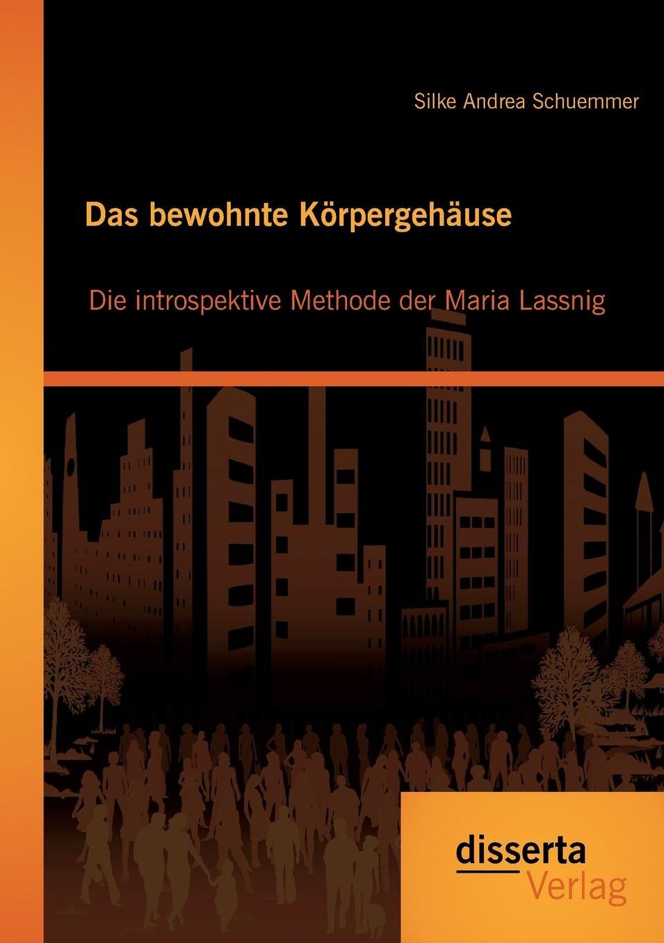 Das Bewohnte Korpergehause: Die Introspektive Methode Der Maria Lassnig