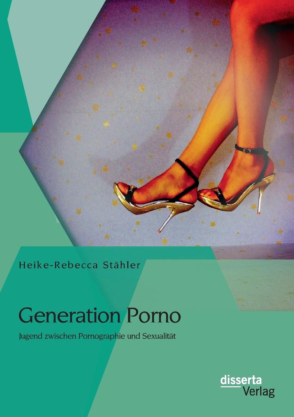 Generation Porno: Jugend zwischen Pornographie und Sexualit t