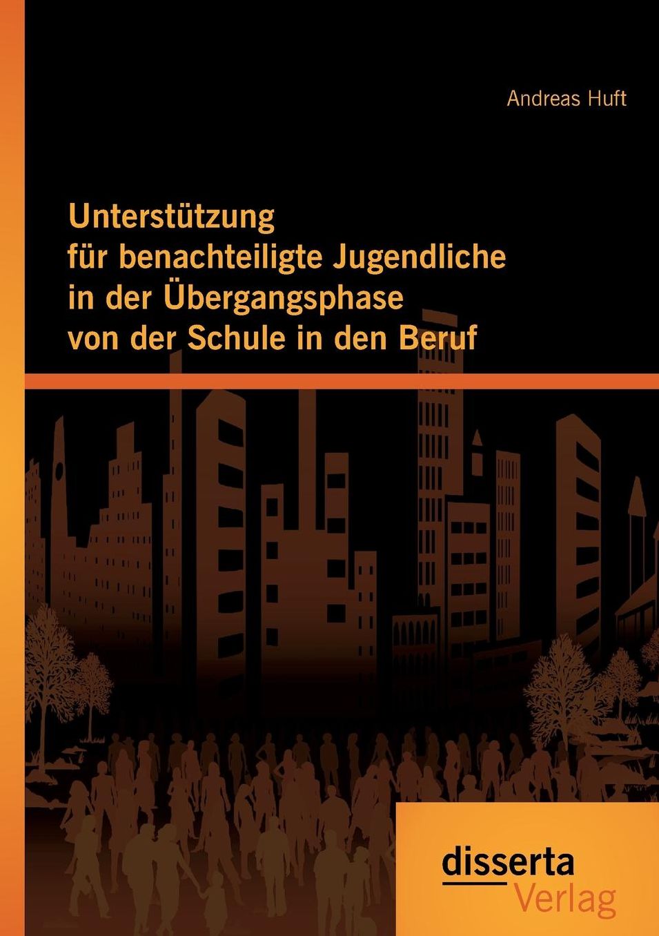 Unterstutzung Fur Benachteiligte Jugendliche in Der Ubergangsphase Von Der Schule in Den Beruf