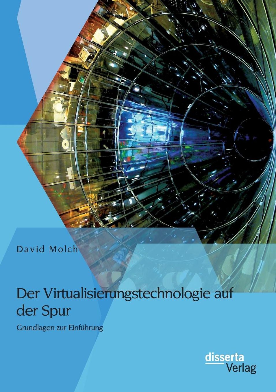 Der Virtualisierungstechnologie Auf Der Spur: Grundlagen Zur Einfuhrung