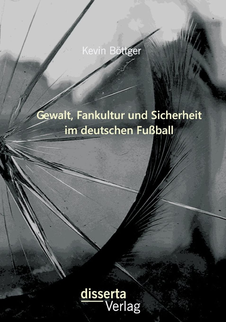 Gewalt, Fankultur und Sicherheit im deutschen Fu ball