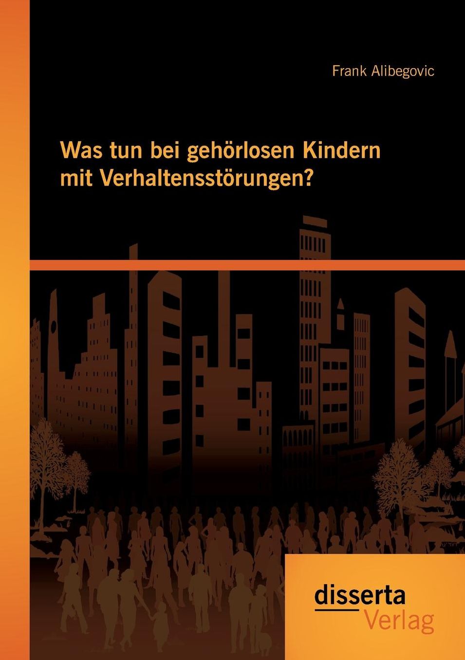 Was tun bei geh rlosen Kindern mit Verhaltensst rungen?