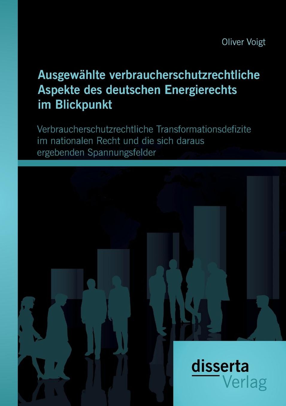 Ausgewahlte Verbraucherschutzrechtliche Aspekte Des Deutschen Energierechts Im Blickpunkt: Verbraucherschutzrechtliche Transformationsdefizite Im Nati