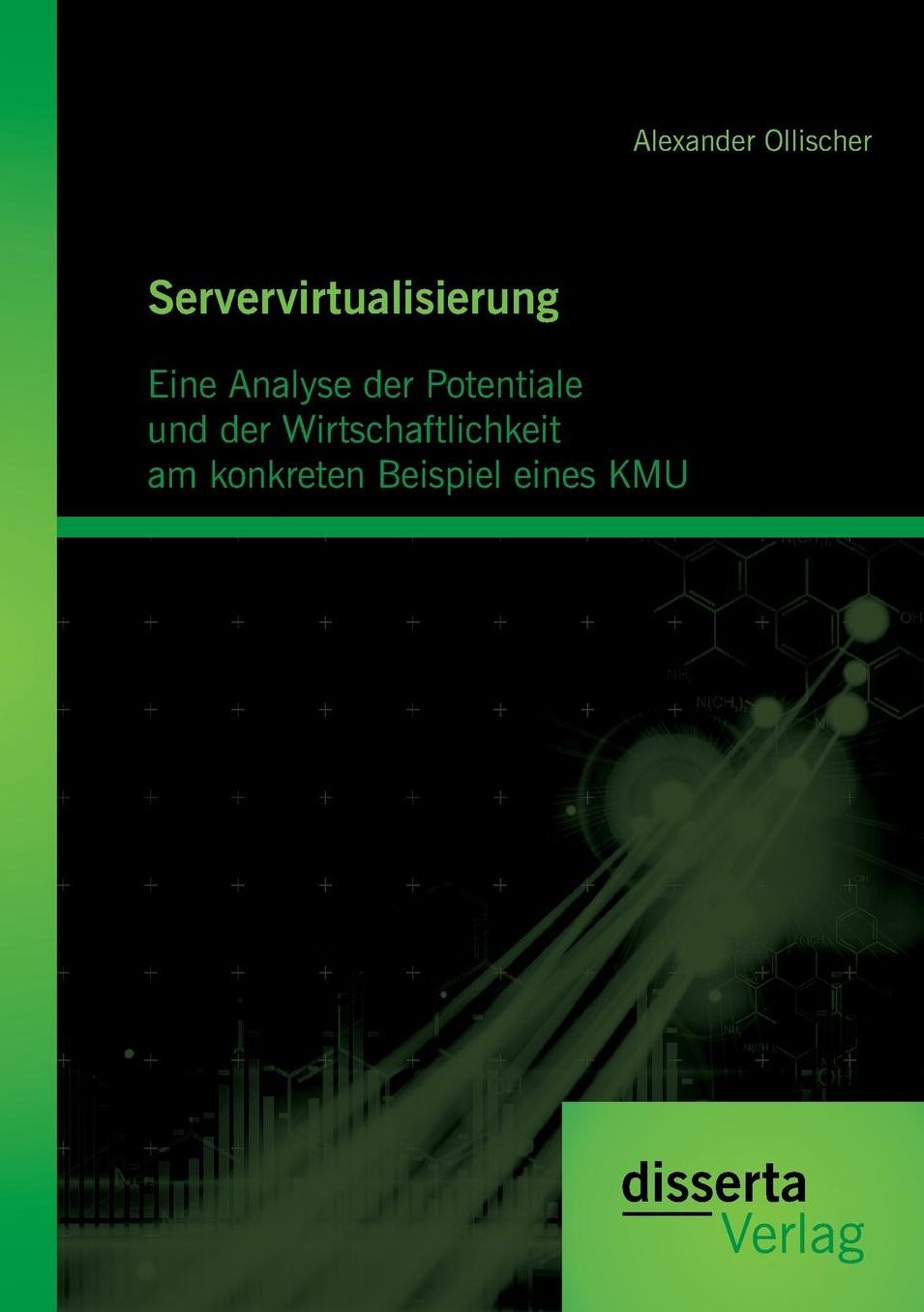 Servervirtualisierung: Eine Analyse der Potentiale und der Wirtschaftlichkeit am konkreten Beispiel einesKMU