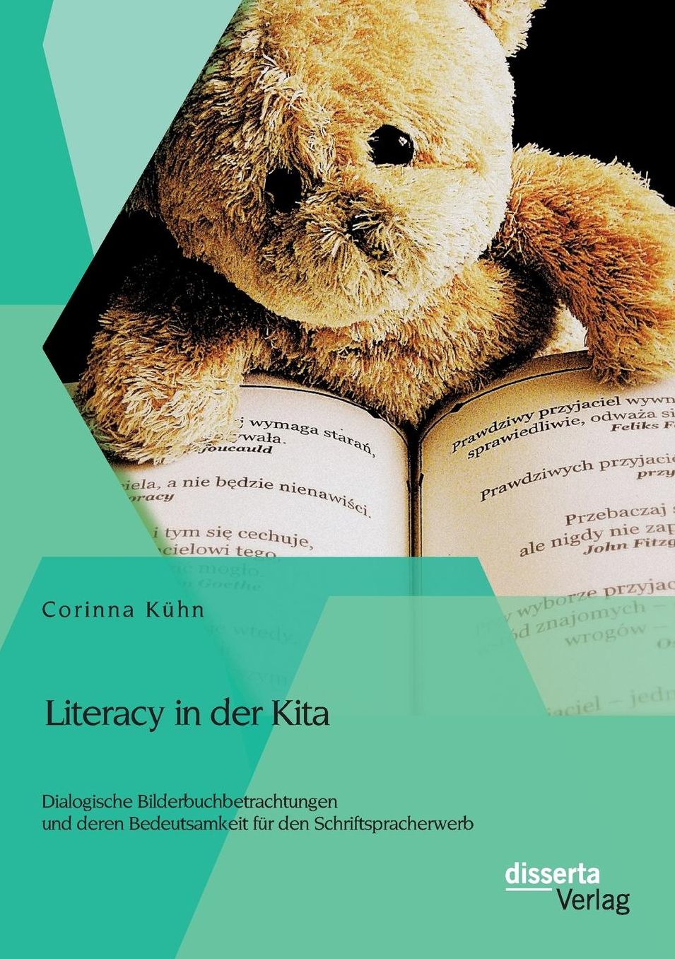 Literacy in der Kita: Dialogische Bilderbuchbetrachtungen und deren Bedeutsamkeit f r den Schriftspracherwerb