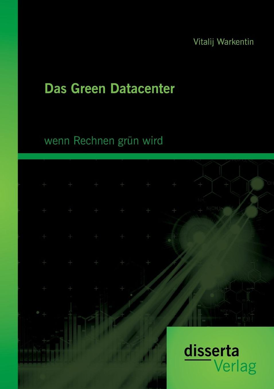 Das Green Datacenter: wenn Rechnen gr n wird