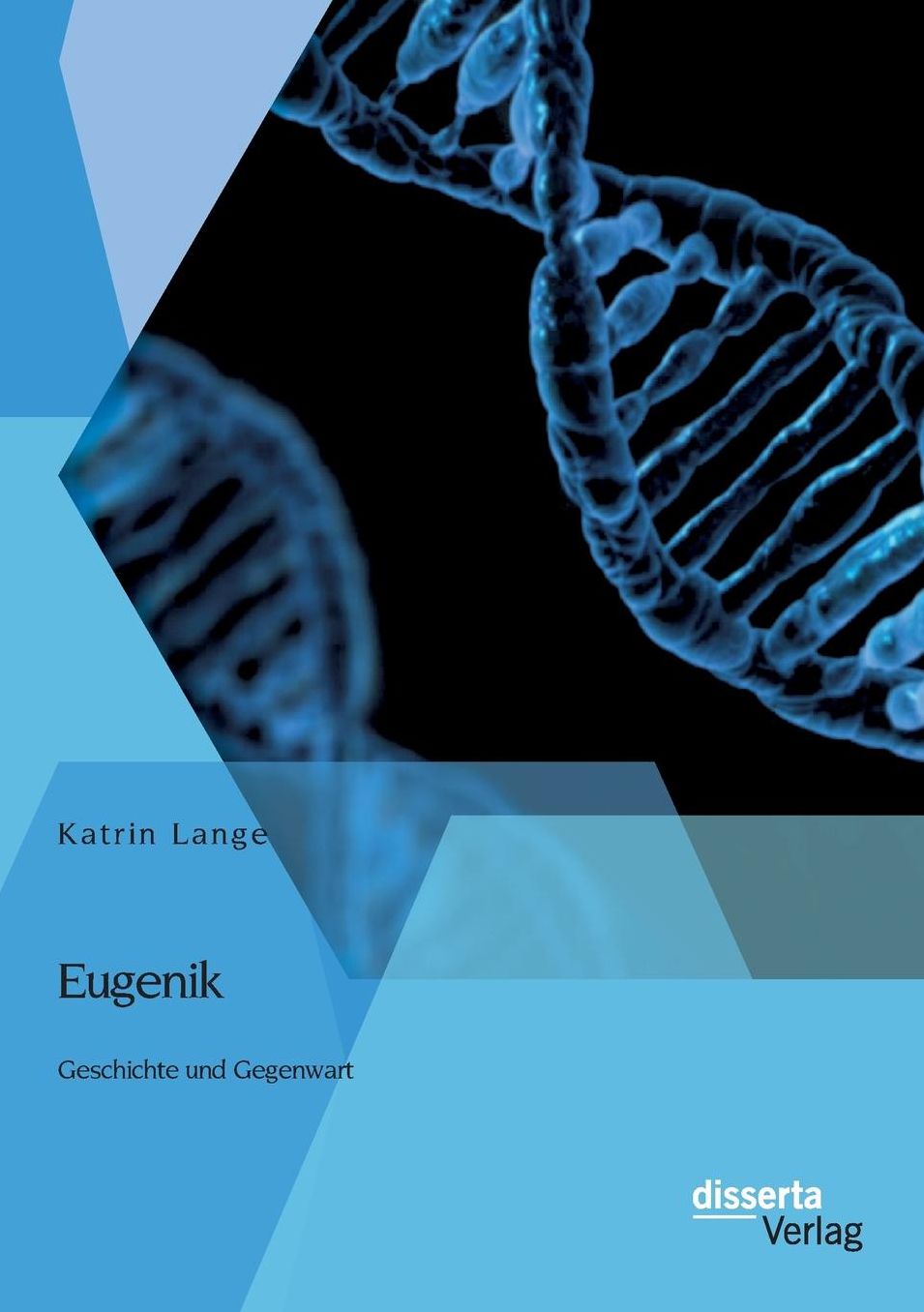 Eugenik: Geschichte und Gegenwart