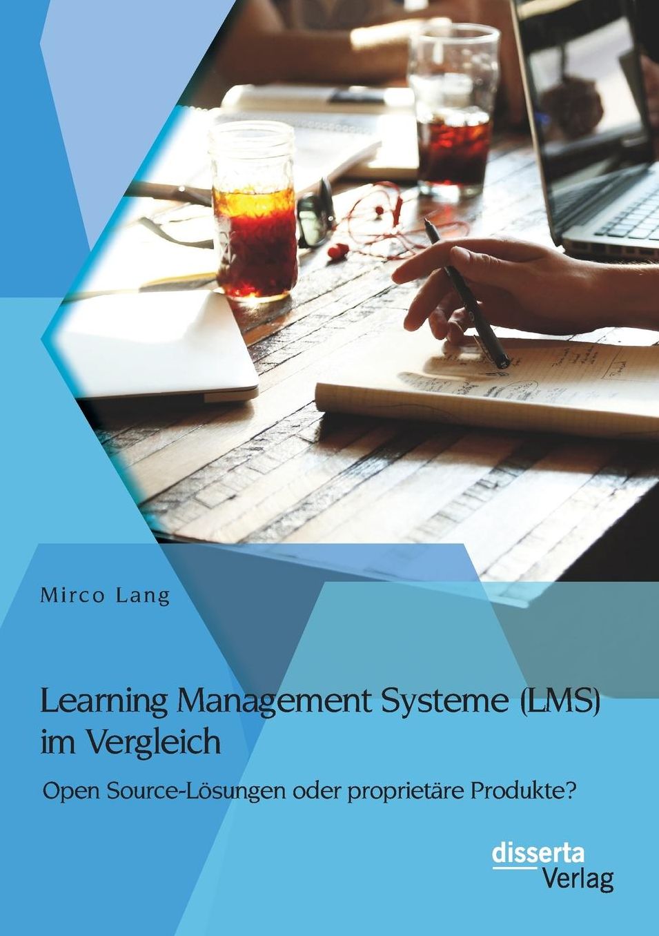 Learning Management Systeme (LMS) im Vergleich: Open Source-L sungen oder propriet re Produkte?