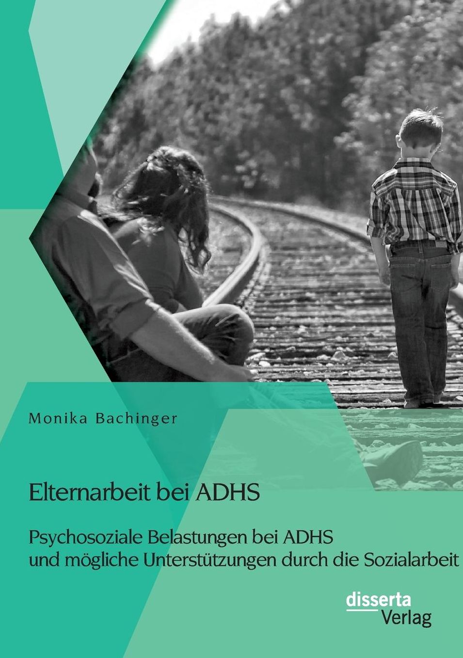 Elternarbeit bei ADHS: Psychosoziale Belastungen bei ADHS und m gliche Unterst tzungen durch die Sozialarbeit