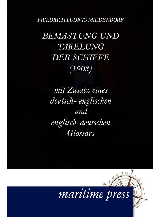 Bemastung und Takelung der Schiffe