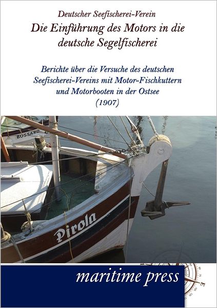 Die Einf hrung des Motors in die deutsche Segelfischerei