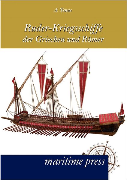 Ruder-Kriegsschiffe der Griechen und R mer