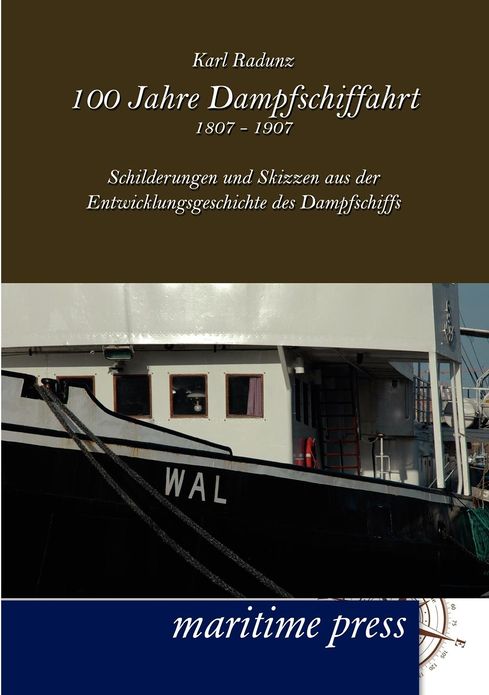 100 Jahre Dampfschiffahrt 1807-1907