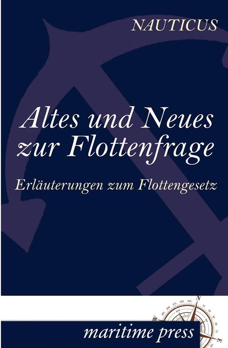 Altes und Neues zur Flottenfrage