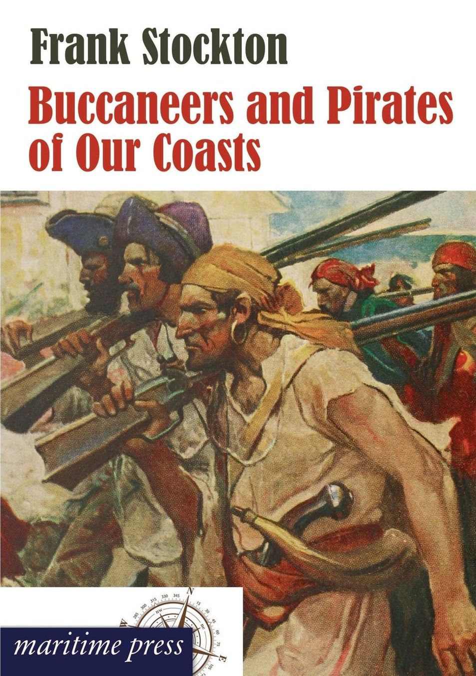 Buccaneers and Pirates of Our Coasts