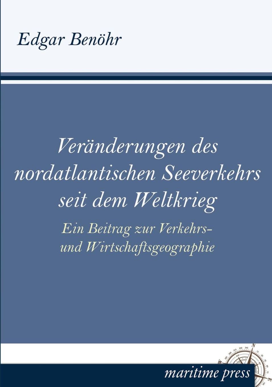 Veranderungen Des Nordatlantischen Seeverkehrs Seit Dem Weltkrieg