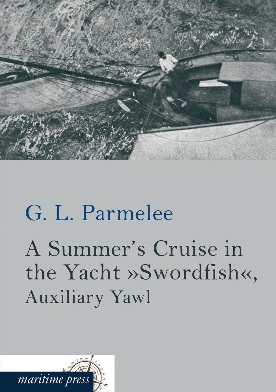 A Summer's Cruise in the Yacht Swordfish