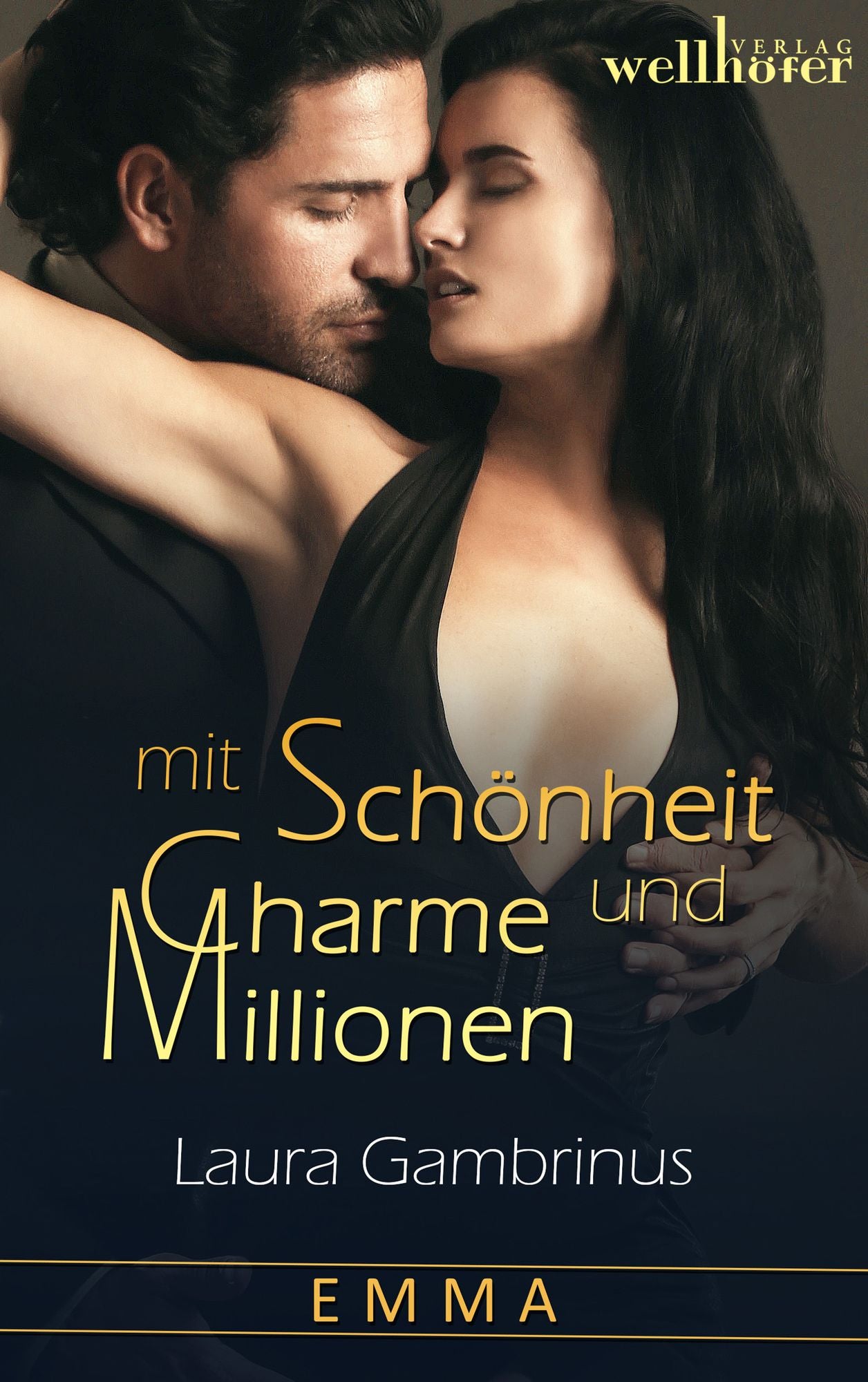 Mit Schönheit, Charme und Millionen - Band 2: Emma: Liebesroman