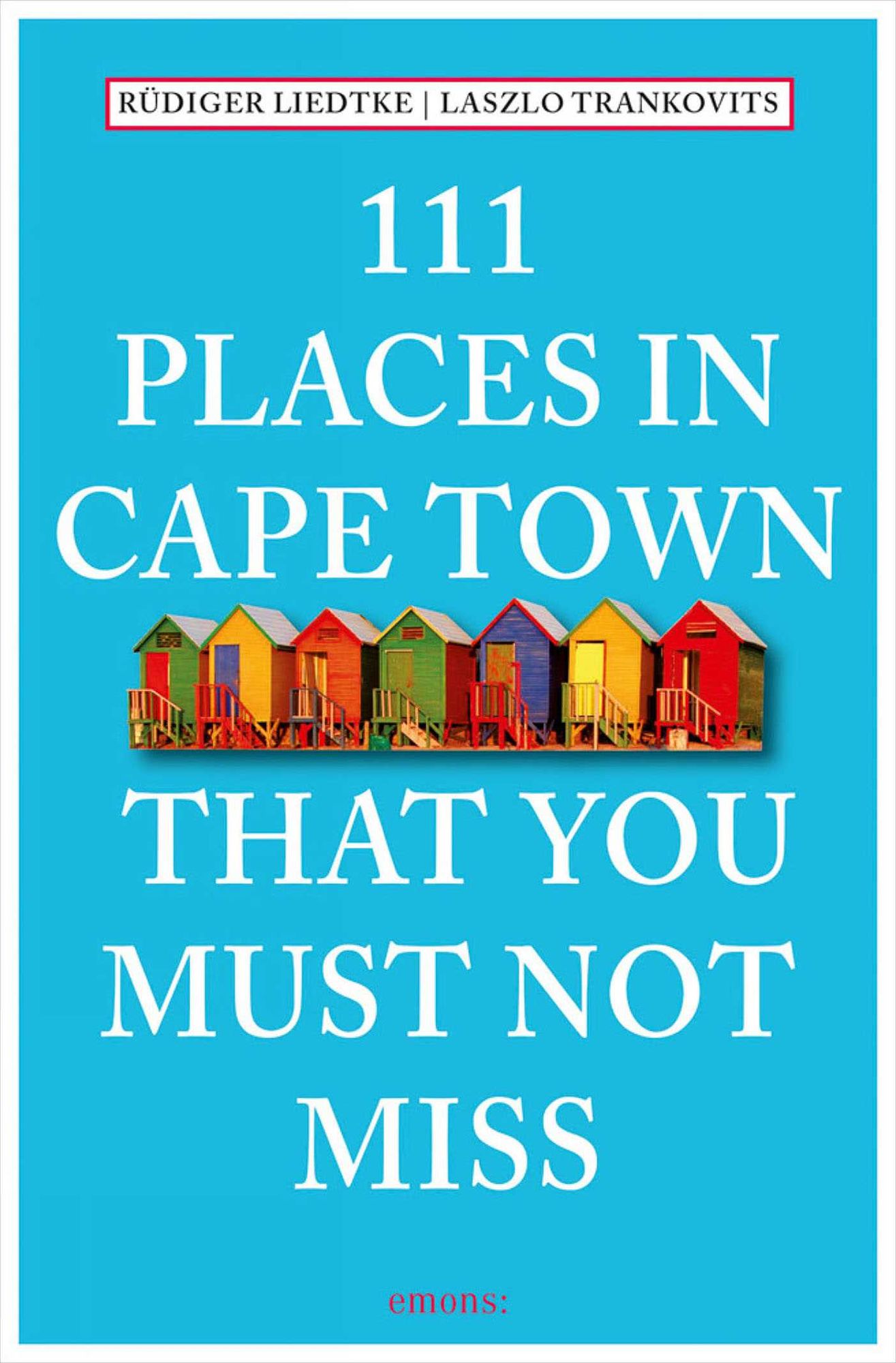111 Places in Cape Town That You Must Not Miss