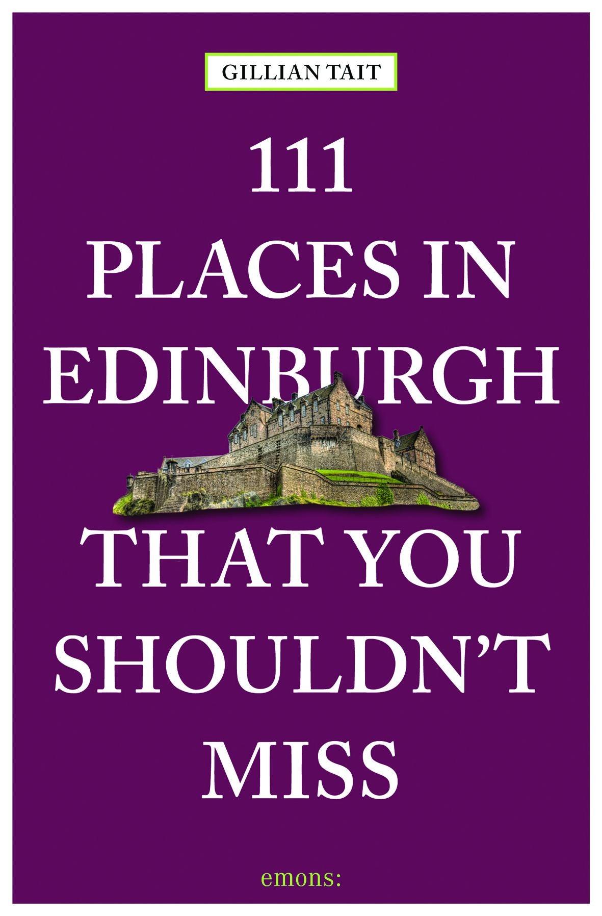 111 Places in Edinburgh that you Shouldn't Miss