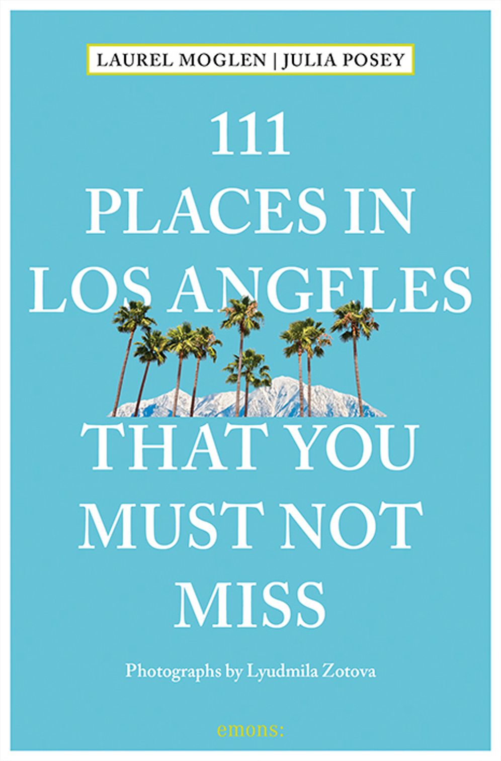 111 Places in Los Angeles That You Must Not Miss