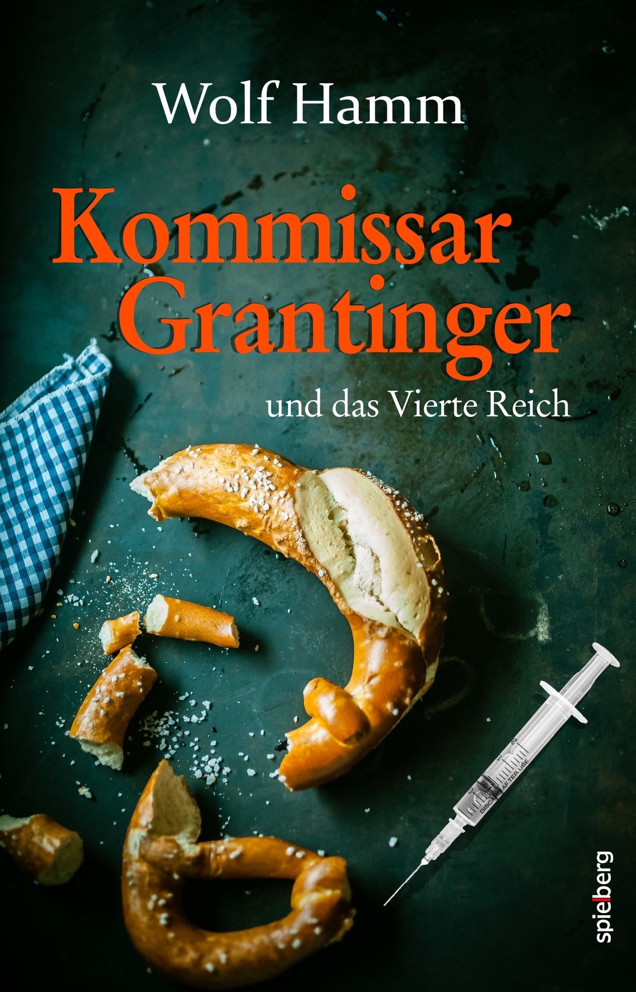 Kommissar Grantinger: und das Vierte Reich