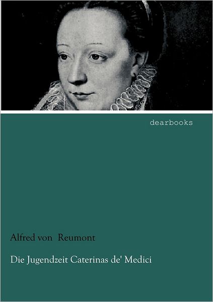 Die Jugendzeit Caterinas de' Medici
