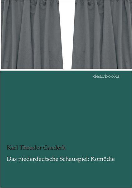 Das niederdeutsche Schauspiel: Kom die