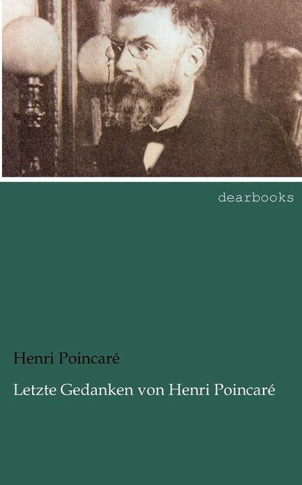 Letzte Gedanken von Henri Poincar