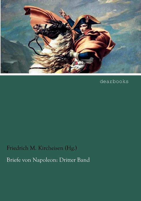 Briefe von Napoleon: Dritter Band
