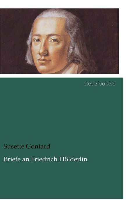 Briefe an Friedrich H lderlin