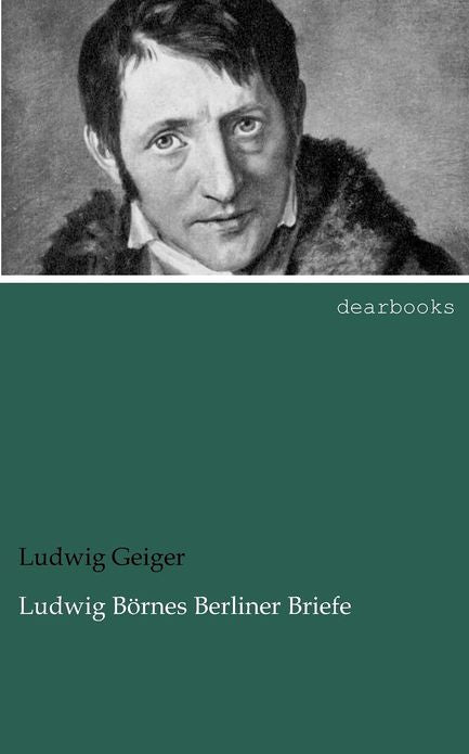 Ludwig B rnes Berliner Briefe