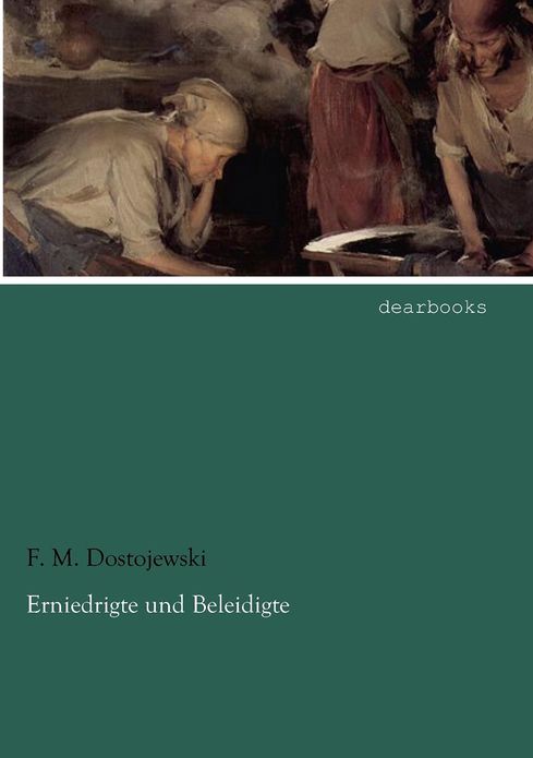 Erniedrigte Und Beleidigte