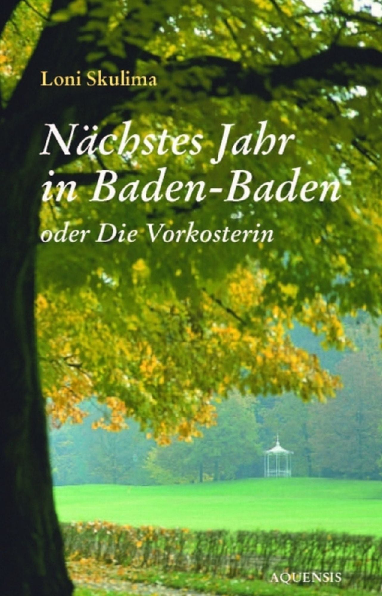 Nächstes Jahr in Baden-Baden: oder: Die Vorkosterin