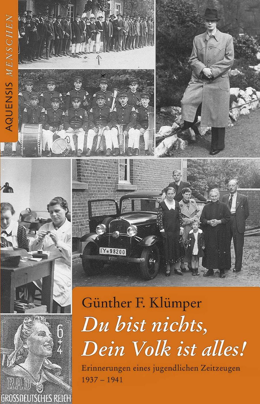 Du bist nichts, Dein Volk ist alles!: Erinnerungen eines jugendlichen Zeitzeugen 1937 - 1941