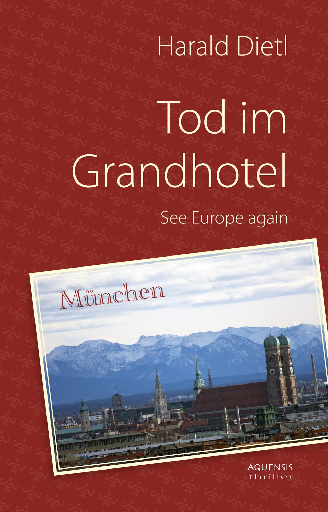 Tod im Grandhotel: See Europa again
