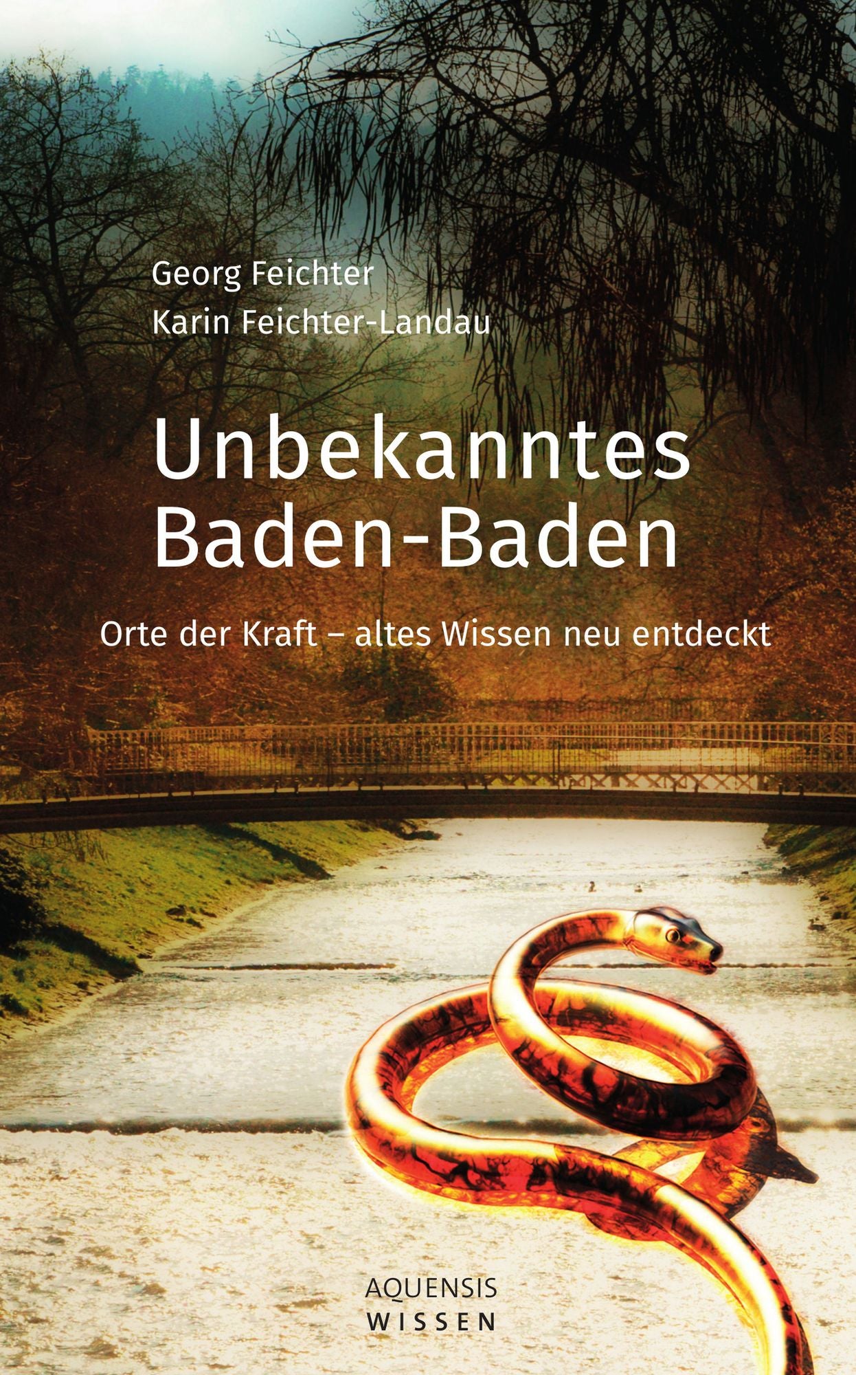 Unbekanntes Baden-Baden: Orte der Kraft - altes Wissen neu entdeckt