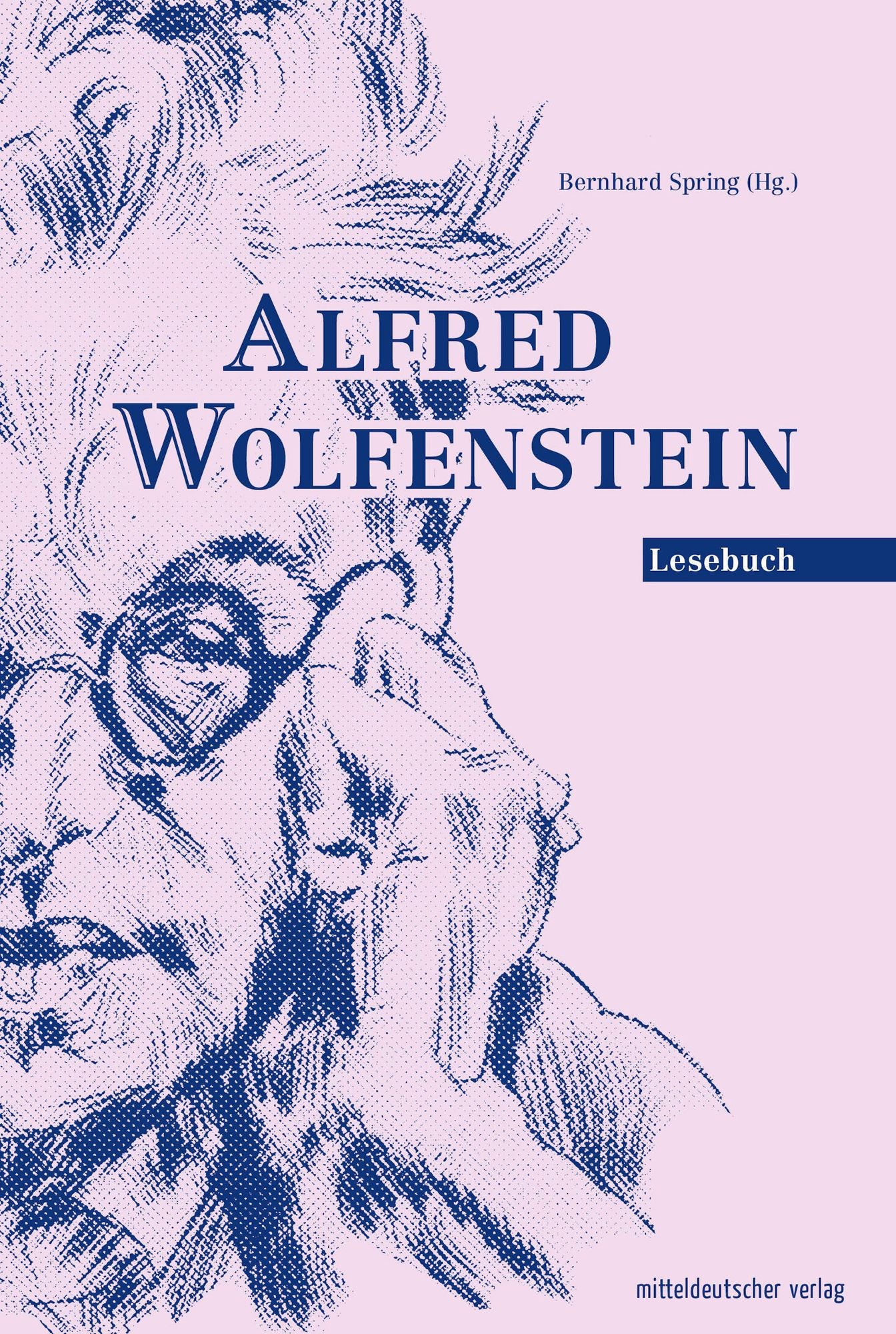 Alfred Wolfenstein: Lesebuch