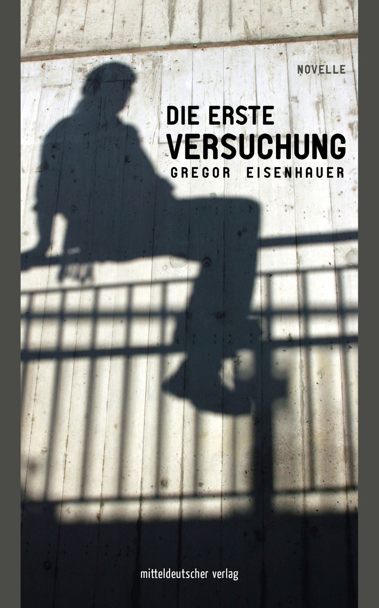 Die erste Versuchung: Erzählung