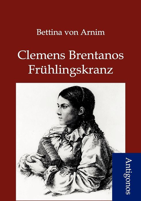 Clemens Brentanos Frühlingskranz