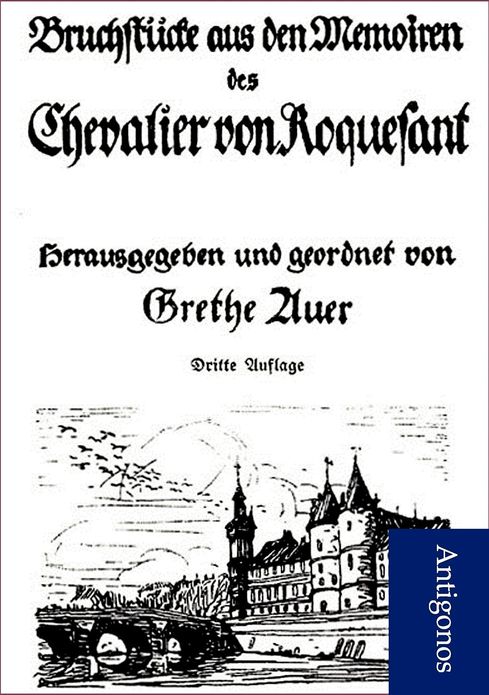 Bruchstücke aus den Memoiren des Chevalier von Roquesant