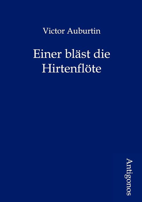 Einer bläst die Hirtenflöte