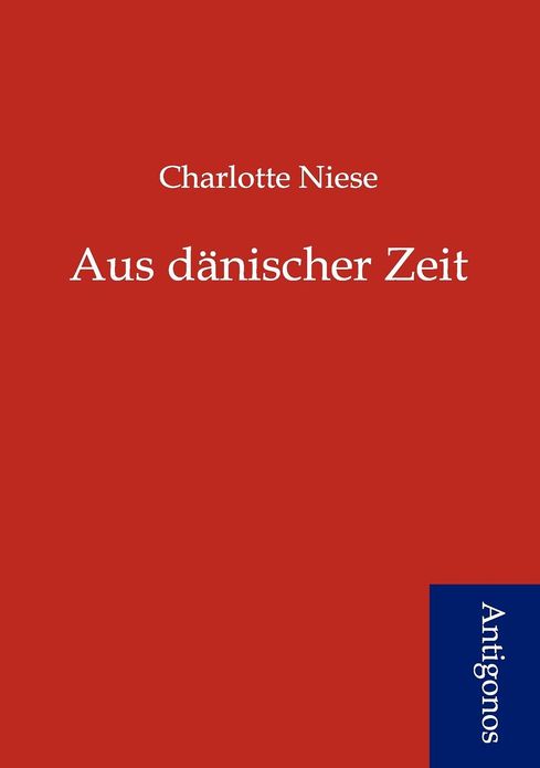 Aus dänischer Zeit